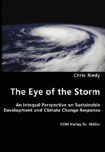eye of the storm - an integral perspective on sustainable development and climate change response