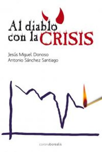 al diablo con la crisis