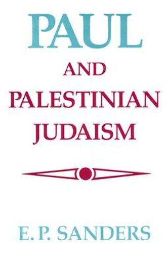 paul and palestinian judaism,a comparison of patterns of religion