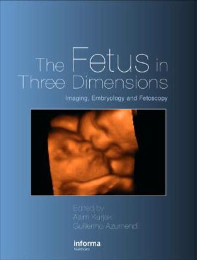 the fetus in three dimensions,imaging, embryology, and fetoscopy