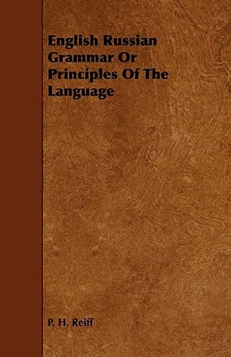 english russian grammar or principles of the language (en Inglés)