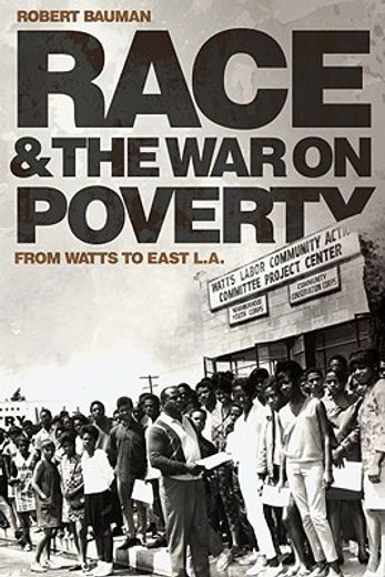 race and the war on poverty,from watts to east l.a.