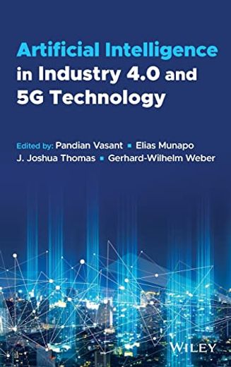 Artificial Intelligence in Industry 4. 0 and 5g Technology (en Inglés)