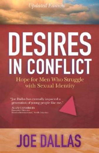 desires in conflict,hope for men who struggle with sexual identity (en Inglés)