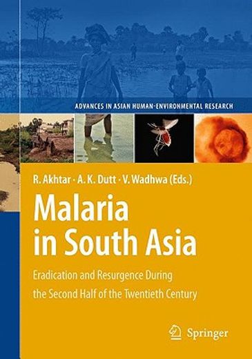 malaria in south asia,eradication and resurgence during the second half of the twentieth century