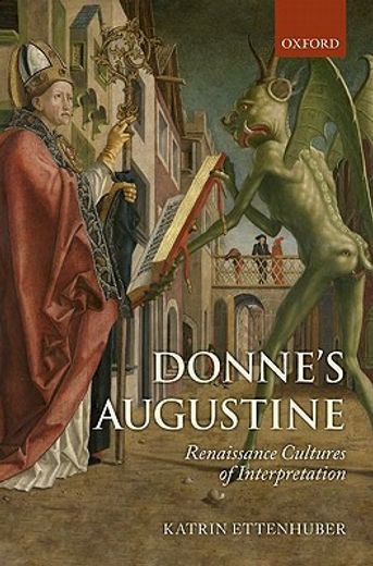 donne`s augustine,renaissance cultures of interpretation