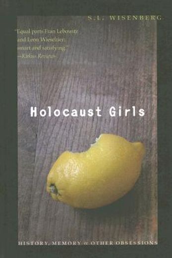 holocaust girls,history, memory, & other obsessions (in English)
