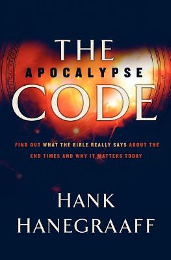 the apocalypse code,find out what the bible really says about the end times and why it matters today (en Inglés)