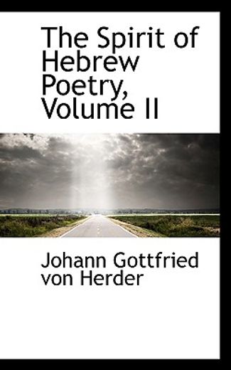 the spirit of hebrew poetry, volume ii