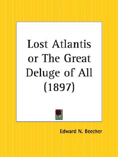 lost atlantis or the great deluge of all, 1897