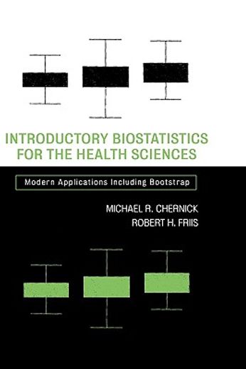 introductory biostatistics for the health sciences,modern applications including bootstrap
