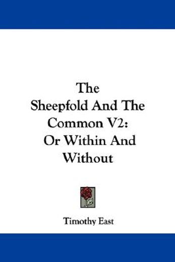the sheepfold and the common v2: or with