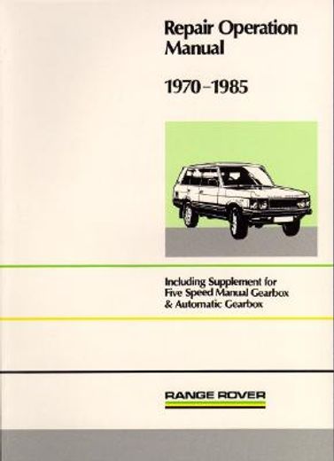 range rover workshop manual 1970-85 (en Inglés)