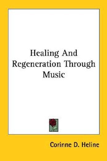 healing and regeneration through music (en Inglés)