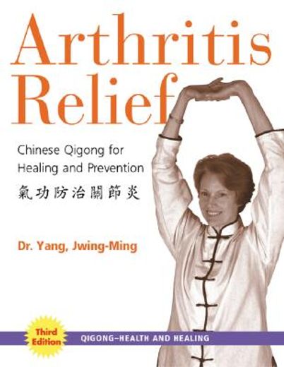 arthritis relief,chinese qigong for healing and prevention