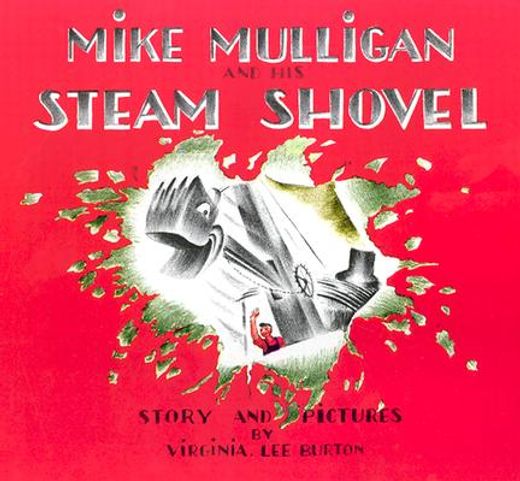 mike mulligan and his steam shovel,story and pictures (en Inglés)