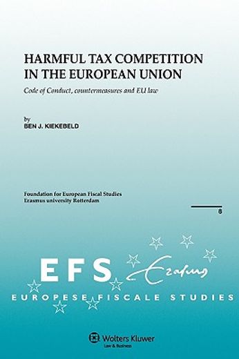 harmful tax competition in the european union,code of conduct, countermeasures and eu law