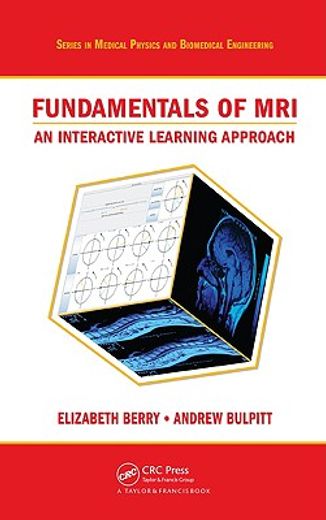 Fundamentals of MRI: An Interactive Learning Approach (en Inglés)