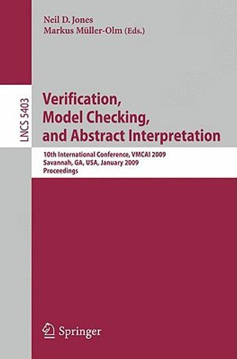 verification, model checking, and abstract interpretation,10th international conference, vmcai 2009, savannah, ga, usa, january 18-20, 2009, proceedings