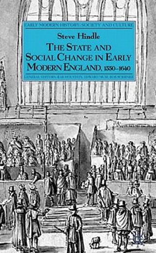 the state and social change in early modern england, 1550-1640