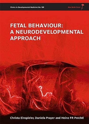 Fetal Behaviour: A Neurodevelopmental Approach [With CDROM]