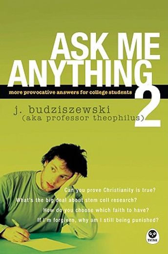 ask me anything,more provocative answers for college students