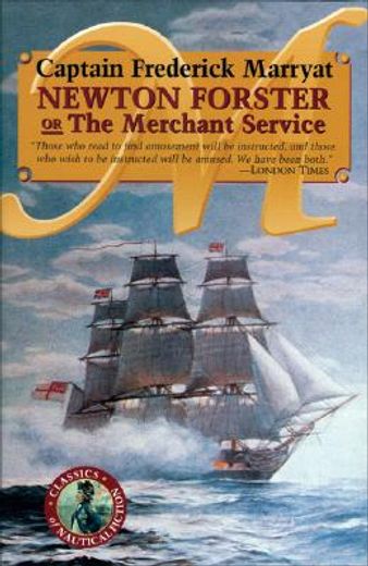 newton forster, or the merchant service (en Inglés)