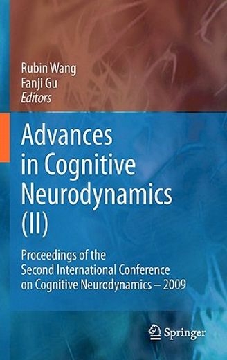 advances in cognitive neurodynamics (ii),proceedings of the second international conference on cognitive neurodynamics-2009