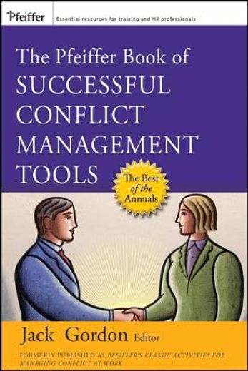 the pfeiffer book of successful conflict management tools