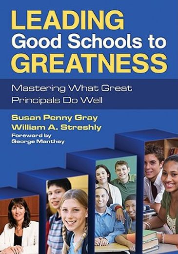 leading good schools to greatness,mastering what great principals do well