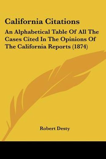 california citations: an alphabetical ta