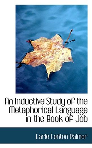 an inductive study of the metaphorical language in the book of job