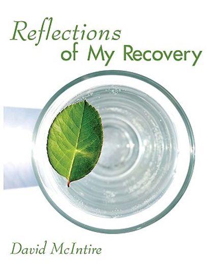 reflections of my recovery (en Inglés)