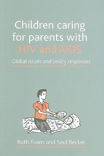 children caring for parents with hiv and aids,global issues and policy responses