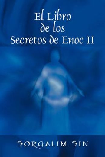 El Libro de los Secretos de Enoc ii