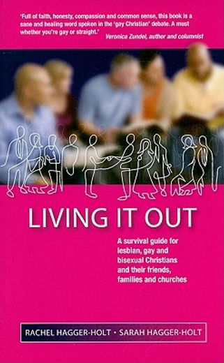 living it out,a survival guide for lesbian, gay and bisexual christians and their friends, families and churches