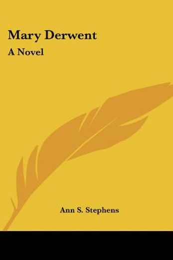 mary derwent: a novel