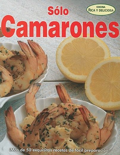 solo camarones = just shrimp