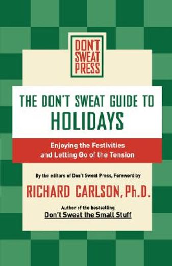 the don´t sweat guide to holidays