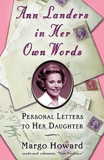 ann landers in her own words,personal letters to her daughter (in English)