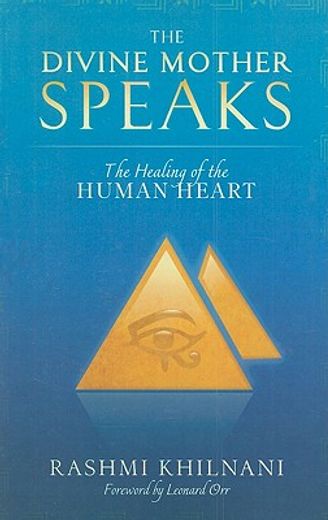 the divine mother speaks,the healing of the human heart