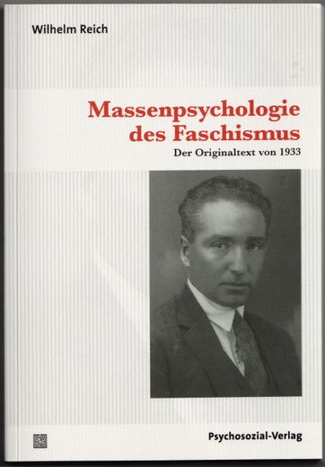 Massenpsychologie des Faschismus. Der Originaltext von 1933. (en Alemán)