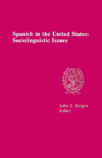 spanish in the united states: sociolinguistic issues