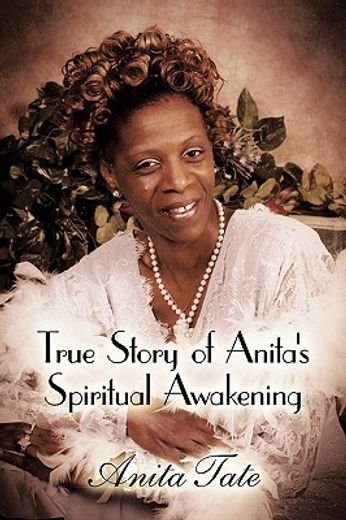 true story of anita´s spiritual awakening