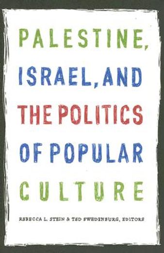 palestine, israel, and the politics of popular culture
