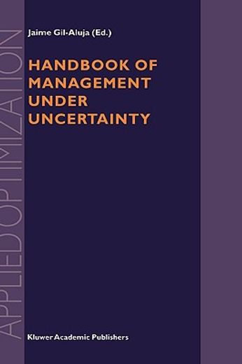 handbook of management under uncertainty (en Inglés)