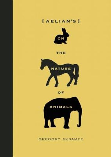 aelian`s on the nature of animals