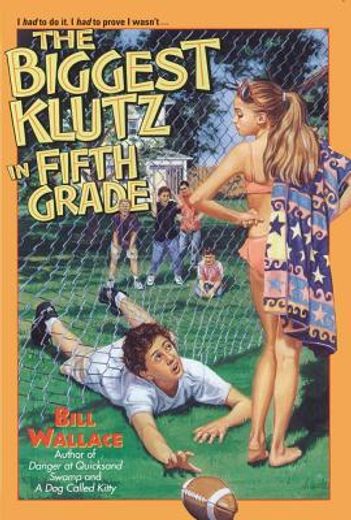 the biggest klutz in fifth grade (en Inglés)