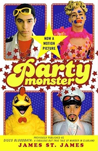 Party Monster: A Fabulous but True Tale of Murder in Clubland (in English)