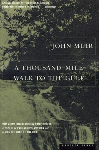 a thousand-mile walk to the gulf